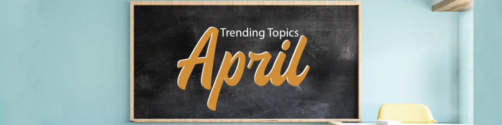 Read more about the article Trending Topics for Compliance: April 2022