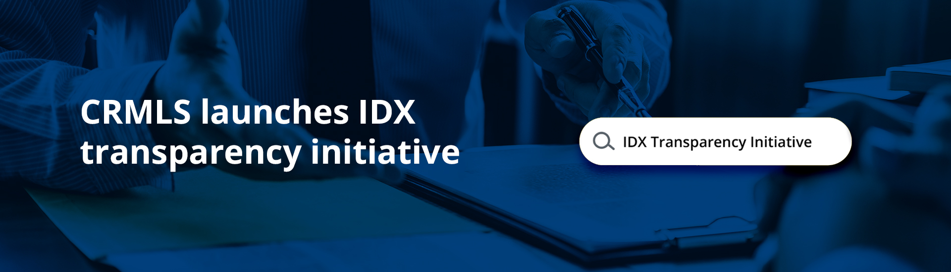 Read more about the article The CRMLS IDX Transparency Initiative: What It Is and How It Benefits You