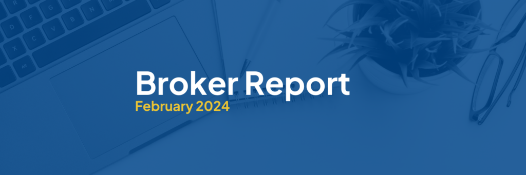 Read more about the article February 2024 Broker Report