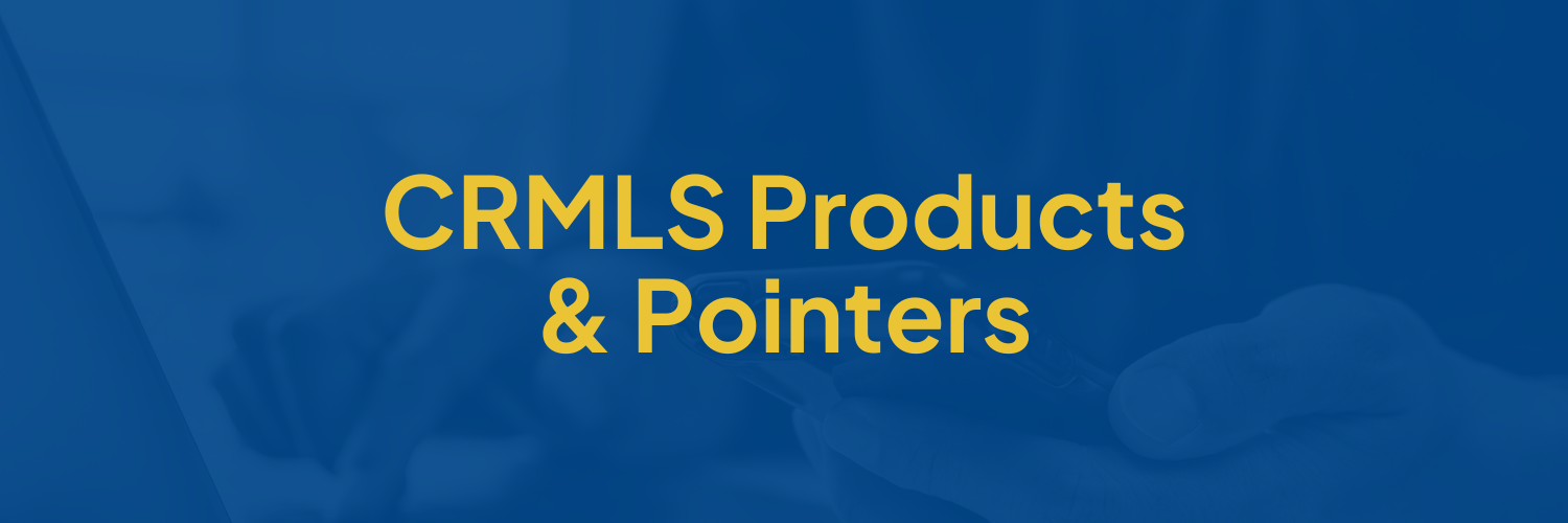 2026 CRMLS Products & Pointers Blog Banner