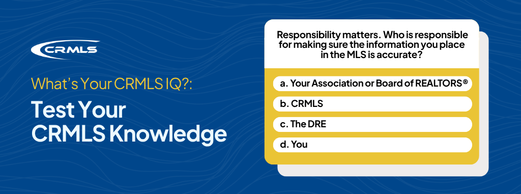 Test Your CRMLS Knowledge